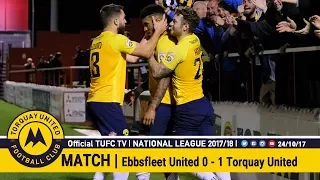 Official TUFC TV | Ebbsfleet United 0 - 1 Torquay United 24/10/17