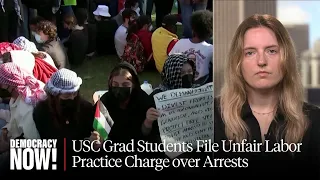 USC Grad Student Union Files Unfair Labor Practice Charge Against University over Arrests