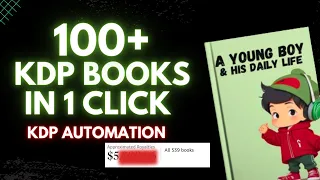 100 Plus Books In 1 Click With AI 😱 - KDP Automation