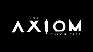 The Axiom Chronicles Teaser