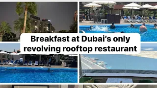 Al daawar ,Dubai’s only rooftop revolving restaurant