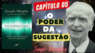 TELEPSIQUISMO   JOSEPH MURPHY   CAP  05   audiobook