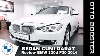 SEDAN CUMI DARAT | REVIEW BMW 320d F30 2014