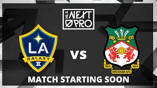 LIVE STREAM: MLS NEXT PRO INVITATIONAL: LA Galaxy II vs Wrexham | July 22, 2023