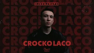 Ulukmanapo - Crocko Laco (prod. by Ramzan Abitov)