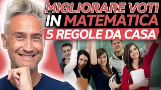 COME MIGLIORARE I VOTI IN MATEMATICA 5 Regole da Casa