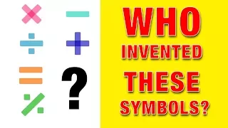 Invention of Mathematical Symbols | Quite Informative Video | Don’t Miss This