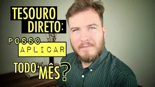 🔴 Tesouro Direto: Posso Investir no Mesmo Título Todo Mês?