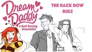 Dream Daddy: The Back Row Rule -NBS