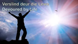 1   Verslind deur die lewe