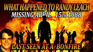 Randy Leach Missing Last Seen at a Bonfire 1988