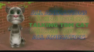 All Animations In Talking Tom Cat Old