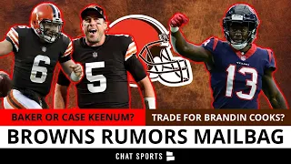 Browns Rumors: Baker Mayfield or Case Keenum? Trade For Brandin Cooks, Nick Foles or Andre Dillard?