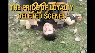 James Bond 007 Fan Film: The Price of Loyalty Deleted and Alternate Scenes