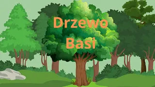 Drzewo Basi - film edukacyjny dla dzieci.