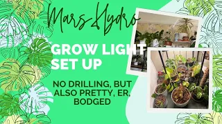 House Plant Grow Light Set Up || Mars Hydro lights (no drilling)
