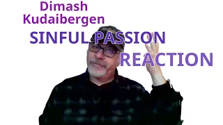 Dimash Kudaibergen SINFUL PASSION Music  Reaction Video w/Professor Hiccup