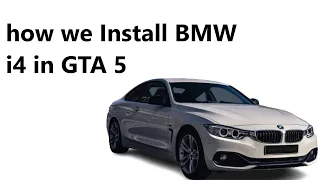 how we Install BMW I4 in GTA 5