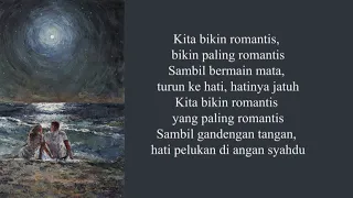 MALIQ & D’Essentials — Kita Bikin Romantis lirik lagu