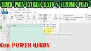 Truco para extraer datos de TEXTO y eliminar filas en TABLA EXCEL con POWER QUERY