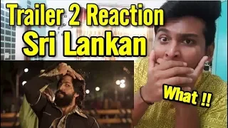 KGF Trailer 2 Sri Lankan Reaction | Rocking Star Of India ???