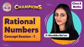 Rational Numbers Class 8 Maths - Concept Session 1 | NCERT Maths Class 8 Chapter 1 | CBSE Grade 8th