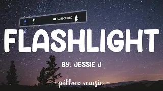 Flashlight  Jessie J Lyrics  360p