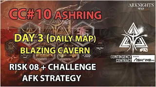 [Arknights] CC10 Day 3 AFK (Risk 8 & Challenge) Simple Strategy | CC#10 Operation Ashring