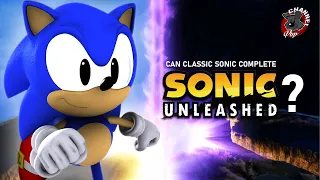 Can You Complete Sonic Unleashed with Classic Sonic?