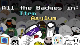 All the Badges in Item Asylum