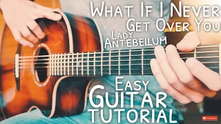 What If I Never Get Over You Lady Antebellum Guitar Tutorial // What If I Never Get Over You Guitar