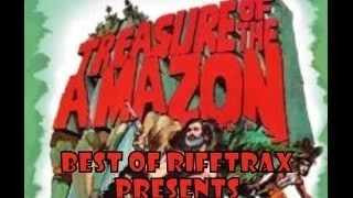 Best of Rifftrax Treasure of the Amazon