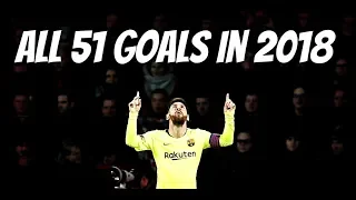 Lionel Messi ● All 51 Goals in 2018