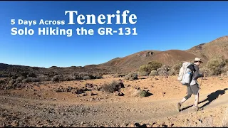 Solo Hiking the Tenerife GR-131 | Canary Islands | 4K