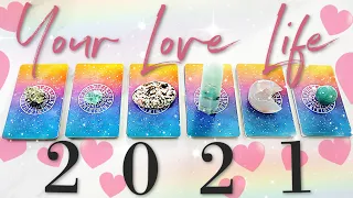 2021 Love Life Prediction 💍💕 (Psychic Reading / PICK A CARD)