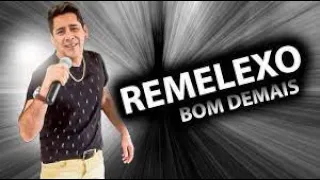 LIVE REMELEXO BOM DEMAIS DVD COMPLETO