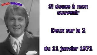 Claude François - Si douce à mon souvenir | Deux sur la 2, du 11 janvier 1971