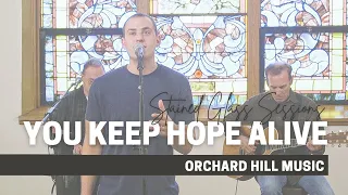 You Keep Hope Alive - Jon Reddick (Orchard Hill Music)