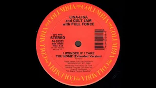 I Wonder If I Take You Home [Shep Pettibone Re-Mix] - Lisa Lisa & Cult Jam With Full Force