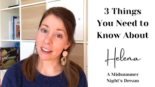Character Analysis for Actors: 3 Things You Need to Know About Helena from A Midsummer Night's Dream