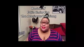 Faith Under Fire: The Antoinette Tuff Story - Review
