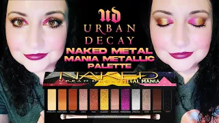 NEW!!! Urban Decay Naked Metal Mania Palette Review and Tutorial
