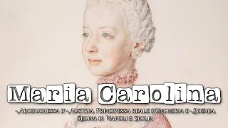 I figli dell'imperatrice Maria Teresa d'Austria: Maria Carolina