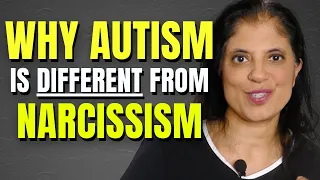 Why autism is DIFFERENT from narcissism