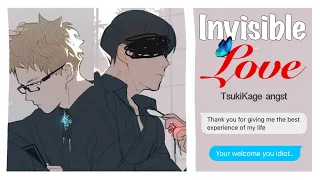 Invisible love ( A TsukiKage texting story ) || Haikyuu texts