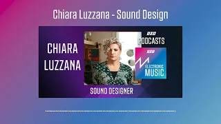 Chiara Luzzana - Sound Designer | Podcast