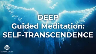Deep Guided Meditation self-transcendence