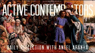 Daily Reflection with Aneel Aranha | Luke 2:41-51 | June 20, 2020