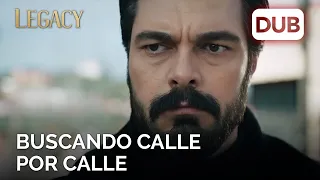 Yaman busca Seher calle por calle | Legacy Capítulo 431