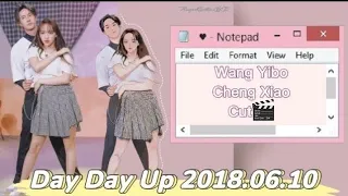 [ENG SUB] Day Day Up 20180610 王一博 Wang Yibo 程瀟 Cheng Xiao Cut🎬